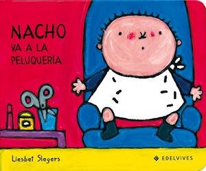 NACHO VA A LA PELUQUERIA | 9788426351227 | SLEGERS, LIESBET | Llibreria L'Altell - Llibreria Online de Banyoles | Comprar llibres en català i castellà online - Llibreria de Girona