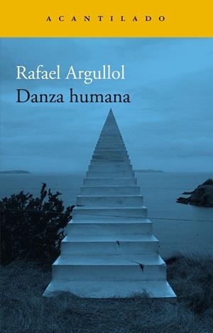 DANZA HUMANA | 9788419036520 | ARGULLOL, RAFAEL | Llibreria L'Altell - Llibreria Online de Banyoles | Comprar llibres en català i castellà online - Llibreria de Girona
