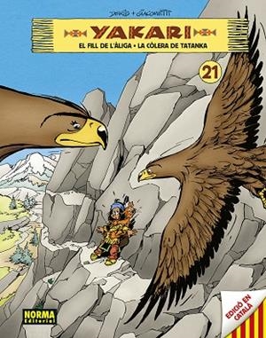 YAKARI VOL 21. EL FILL DE L'ALIGA - LA COLERA DE TATANKA | 9788467964059 | DERIB- JOB | Llibreria L'Altell - Llibreria Online de Banyoles | Comprar llibres en català i castellà online - Llibreria de Girona