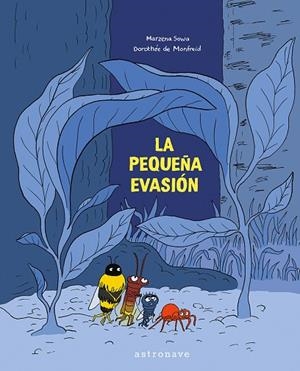 LA PEQUEÑA EVASION | 9788467963540 | SOWA, MARZENA/MONDFREID, DOROTHEE | Llibreria Online de Banyoles | Comprar llibres en català i castellà online