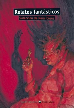 RELATOS FANTÁSTICOS | 9788431625016 | SELECCIÓN: CASAS, NEUS  ANDRES, SILVANO  MUÑOZ, CARMEN | Llibreria L'Altell - Llibreria Online de Banyoles | Comprar llibres en català i castellà online - Llibreria de Girona