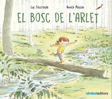 EL BOSC DE L'ARLET | 9788418696268 | FOCCROULLE, LUC | Llibreria L'Altell - Llibreria Online de Banyoles | Comprar llibres en català i castellà online - Llibreria de Girona
