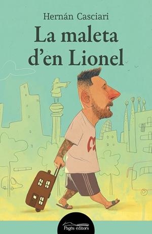 LA MALETA D'EN LIONEL | 9788413034805 | CASCIARI, HERNÁN | Llibreria Online de Banyoles | Comprar llibres en català i castellà online