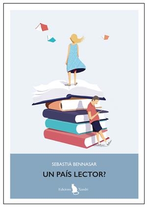 UN PAÍS LECTOR? | 9788412750027 | BENNASAR, SEBASTIÀ | Llibreria L'Altell - Llibreria Online de Banyoles | Comprar llibres en català i castellà online - Llibreria de Girona
