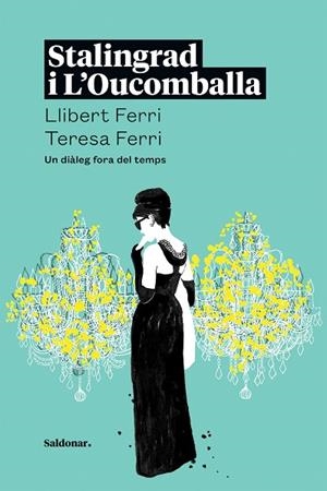 STALINGRAD I L'OUCOMBALLA | 9788419571168 | FERRI, LLIBERT/FERRI, TERESA | Llibreria Online de Banyoles | Comprar llibres en català i castellà online