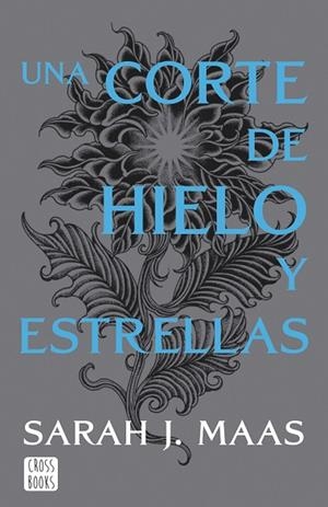 CORTE DE HIELO Y ESTRELLAS. NUEVA PRESENTACIÓN, UNA | 9788408257134 | MAAS, SARAH J. | Llibreria Online de Banyoles | Comprar llibres en català i castellà online