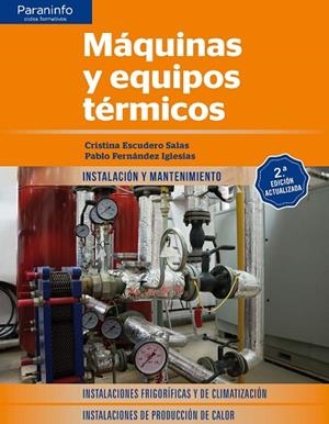 MÁQUINAS Y EQUIPOS TÉRMICOS 2.ª EDICIÓN | 9788428338691 | FERNÁNDEZ IGLESIAS, PABLO/ESCUDERO SALAS, CRISTINA | Llibreria L'Altell - Llibreria Online de Banyoles | Comprar llibres en català i castellà online - Llibreria de Girona
