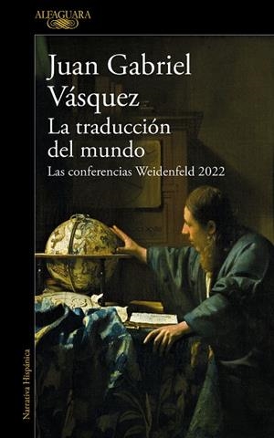 LA TRADUCCIÓN DEL MUNDO | 9788420476162 | VÁSQUEZ, JUAN GABRIEL | Llibreria Online de Banyoles | Comprar llibres en català i castellà online