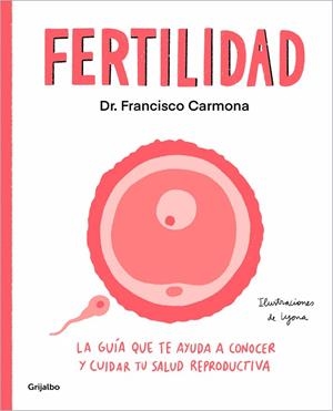 FERTILIDAD | 9788425363115 | CARMONA, DR. FRANCISCO | Llibreria L'Altell - Llibreria Online de Banyoles | Comprar llibres en català i castellà online - Llibreria de Girona