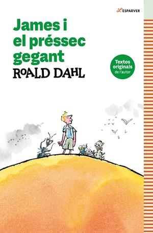 JAMES I EL PRÉSSEC GEGANT | 9788419507952 | DAHL, ROALD | Llibreria Online de Banyoles | Comprar llibres en català i castellà online