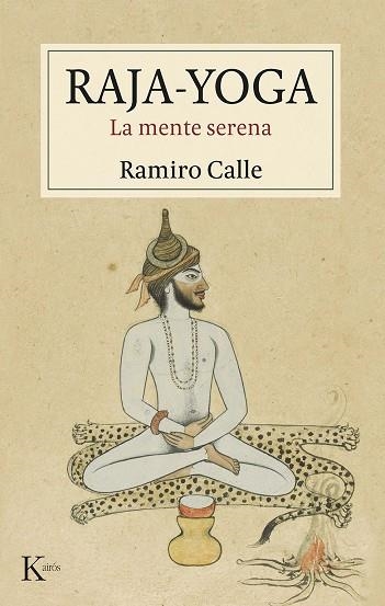 RAJA-YOGA | 9788411211734 | CALLE, RAMIRO | Llibreria L'Altell - Llibreria Online de Banyoles | Comprar llibres en català i castellà online - Llibreria de Girona