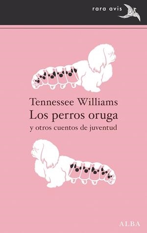 LOS PERROS ORUGA | 9788411780025 | WILLIAM, TENNESSEE | Llibreria L'Altell - Llibreria Online de Banyoles | Comprar llibres en català i castellà online - Llibreria de Girona