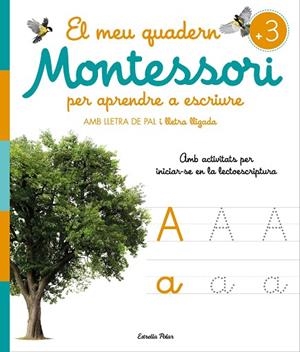 EL MEU QUADERN MONTESSORI PER APRENDRE A ESCRIURE | 9788413896472 | AA. VV. | Llibreria Online de Banyoles | Comprar llibres en català i castellà online