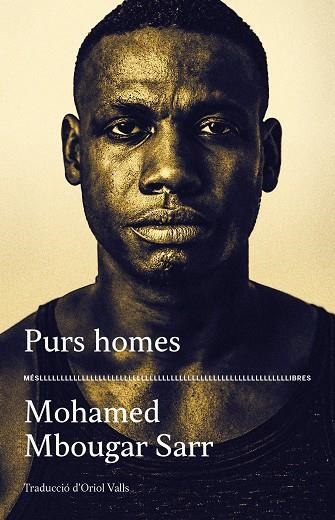 PURS HOMES | 9788417353476 | MOHAMED MBOUGAR SARR | Llibreria L'Altell - Llibreria Online de Banyoles | Comprar llibres en català i castellà online - Llibreria de Girona