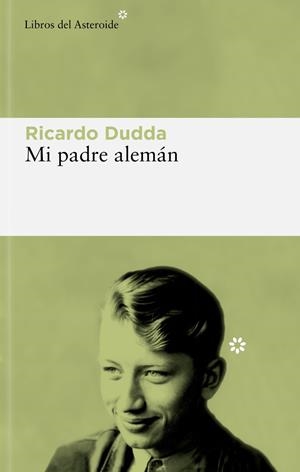 MI PADRE ALEMÁN | 9788419089434 | DUDDA, RICARDO | Llibreria Online de Banyoles | Comprar llibres en català i castellà online