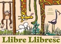 LLIBRE LLIBRESC | 9788417555962 | ARJONA, JUAN/QUEVEDO, ENRIQUE | Llibreria L'Altell - Llibreria Online de Banyoles | Comprar llibres en català i castellà online - Llibreria de Girona