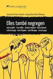 ELLES TAMBÉ NEGREGEN | 9788419415165 | SOLANICH SANGLAS, IRENE | Llibreria L'Altell - Llibreria Online de Banyoles | Comprar llibres en català i castellà online - Llibreria de Girona