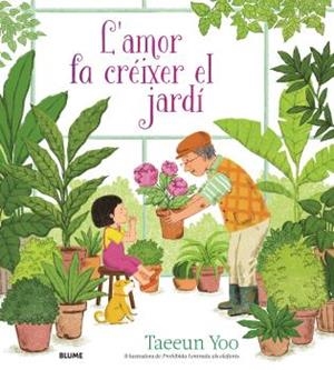 AMOR FA CRÉIXER EL JARDÍ, L' | 9788419499974 | YOO, TAEEUN | Llibreria Online de Banyoles | Comprar llibres en català i castellà online