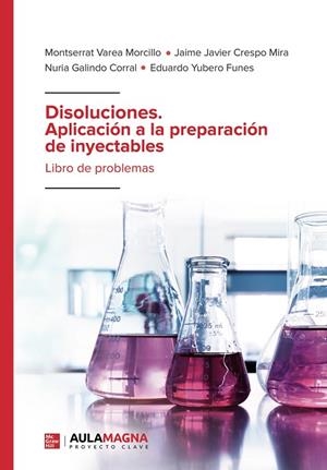 DISOLUCIONES. APLICACIÓN A LA PREPARACIÓN DE INYECTABLES | 9788418808180 | VAREA MORCILLO, MONTSERRAT/CRESPO MIRA, JAIME JAVIER/GALINDO CORRAL, NURIA/YUBERO FUNES, EDUARDO | Llibreria Online de Banyoles | Comprar llibres en català i castellà online