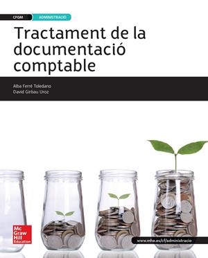 TRACTAMENT DE LA DOCUMENTACIÓ COMPTABLE | 9788448196684 | FERRÉ TOLEDANO,ALBA/GIRBAU UROZ,DAVID | Llibreria L'Altell - Llibreria Online de Banyoles | Comprar llibres en català i castellà online - Llibreria de Girona