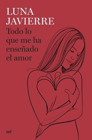 TODO LO QUE ME HA ENSEÑADO EL AMOR | 9788427051430 | JAVIERRE, LUNA | Llibreria Online de Banyoles | Comprar llibres en català i castellà online