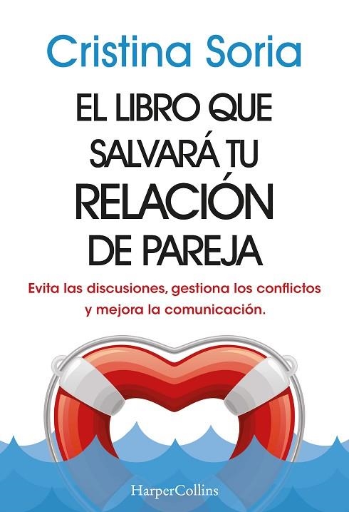 LIBRO QUE SALVARÁ TU RELACIÓN DE PAREJA, EL | 9788491399810 | SORIA, CRISTINA | Llibreria L'Altell - Llibreria Online de Banyoles | Comprar llibres en català i castellà online - Llibreria de Girona