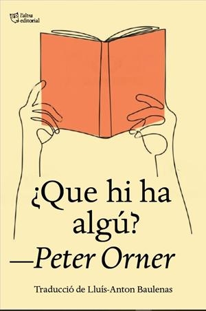 ¿QUE HI HA ALGÚ? | 9788412722727 | ORNER, PETER | Llibreria Online de Banyoles | Comprar llibres en català i castellà online