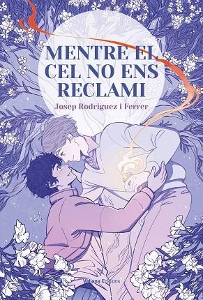 MENTRE EL CEL NO ENS RECLAMI | 9788412597462 | RODRIGUEZ FERRER, JOSEP | Llibreria Online de Banyoles | Comprar llibres en català i castellà online