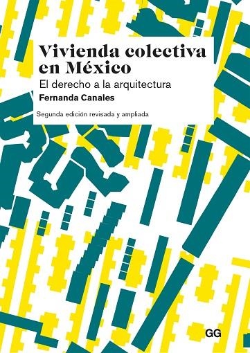 VIVIENDA COLECTIVA EN MÉXICO | 9788425234279 | CANALES, FERNANDA | Llibreria L'Altell - Llibreria Online de Banyoles | Comprar llibres en català i castellà online - Llibreria de Girona