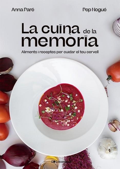 CUINA DE LA MEMÒRIA, LA | 9788413562940 | PARÉ VIDAL, ANNA/NOGUÉ I PUIGVERT, PEP | Llibreria L'Altell - Llibreria Online de Banyoles | Comprar llibres en català i castellà online - Llibreria de Girona