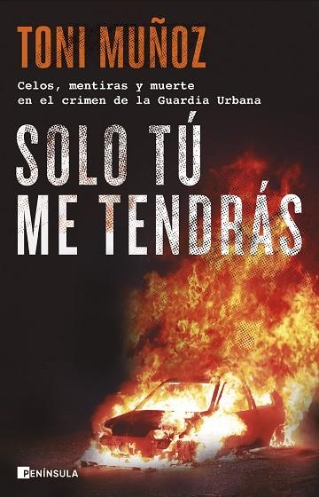SOLO TÚ ME TENDRÁS | 9788411001892 | MUÑOZ, TONI | Llibreria L'Altell - Llibreria Online de Banyoles | Comprar llibres en català i castellà online - Llibreria de Girona