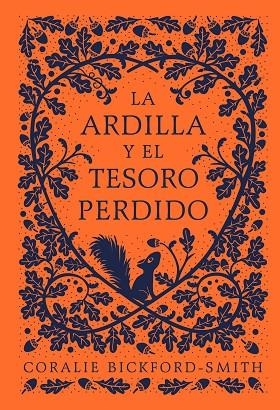 LA ARDILLA Y EL TESORO PERDIDO | 9788418050725 | BICKFORD-SMITH, CORALIE | Llibreria L'Altell - Llibreria Online de Banyoles | Comprar llibres en català i castellà online - Llibreria de Girona