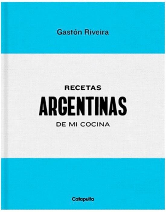 RECETAS ARGENTINAS DE MI COCINA | 9789876378642 | RIVEIRA, GASTON | Llibreria Online de Banyoles | Comprar llibres en català i castellà online