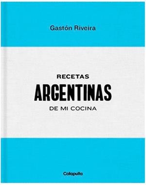 RECETAS ARGENTINAS DE MI COCINA | 9789876378642 | RIVEIRA, GASTON | Llibreria L'Altell - Llibreria Online de Banyoles | Comprar llibres en català i castellà online - Llibreria de Girona