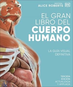 GRAN LIBRO DEL CUERPO HUMANO. EDICIÓN ACTUALIZADA Y AMPLIADA, EL | 9780241643006 | ROBERTS, ALICE | Llibreria Online de Banyoles | Comprar llibres en català i castellà online
