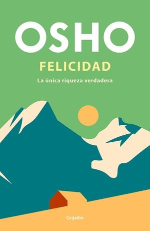 FELICIDAD | 9788425365256 | OSHO | Llibreria L'Altell - Llibreria Online de Banyoles | Comprar llibres en català i castellà online - Llibreria de Girona