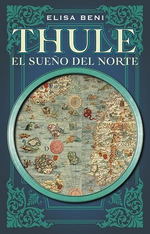 THULE. EL SUEÑO DEL NORTE | 9788419449085 | BENI, ELISA | Llibreria L'Altell - Llibreria Online de Banyoles | Comprar llibres en català i castellà online - Llibreria de Girona