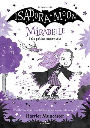 MIRABELLE I ELS PATINS ENCANTATS, LA | 9788419507082 | MUNCASTER, HARRIET | Llibreria Online de Banyoles | Comprar llibres en català i castellà online