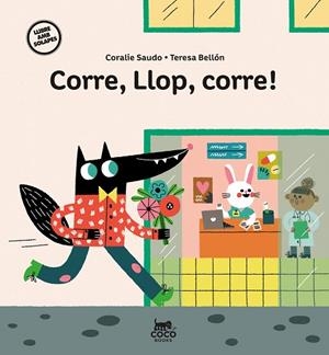 CORRE, LLOP, CORRE! | 9788412557169 | SAUDO, CORALIE | Llibreria Online de Banyoles | Comprar llibres en català i castellà online