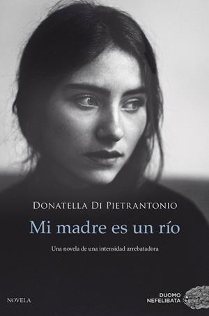 MI MADRE ES UN RÍO | 9788417761028 | DI PIETRANTONIO, DONATELLA | Llibreria Online de Banyoles | Comprar llibres en català i castellà online