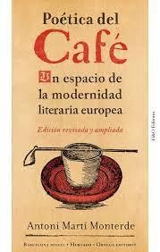 POÉTICA DEL CAFÉ | 9788412283211 | MARTÍ MONTERDE, ANTONI | Llibreria L'Altell - Llibreria Online de Banyoles | Comprar llibres en català i castellà online - Llibreria de Girona