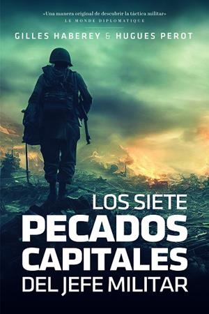 SIETE PECADOS CAPITALES DEL JEFE MILITAR, LOS | 9788419154255 | HABEREY, GILLES/PEROT, HUGUES | Llibreria L'Altell - Llibreria Online de Banyoles | Comprar llibres en català i castellà online - Llibreria de Girona