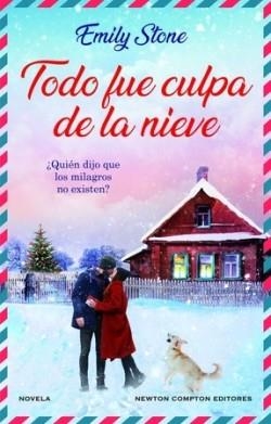 TODO FUE CULPA DE LA NIEVE | 9788419620507 | STONE, EMILY | Llibreria L'Altell - Llibreria Online de Banyoles | Comprar llibres en català i castellà online - Llibreria de Girona