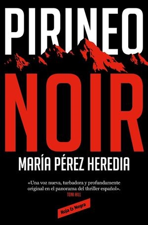 PIRINEO NOIR | 9788418052897 | PÉREZ HEREDIA, MARÍA | Llibreria L'Altell - Llibreria Online de Banyoles | Comprar llibres en català i castellà online - Llibreria de Girona