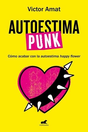 AUTOESTIMA PUNK | 9788419248718 | AMAT, VICTOR | Llibreria L'Altell - Llibreria Online de Banyoles | Comprar llibres en català i castellà online - Llibreria de Girona
