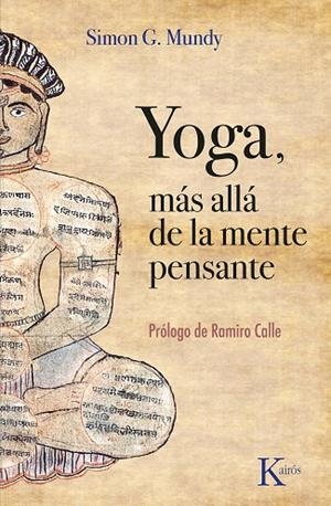 YOGA, MÁS ALLÁ DE LA MENTE PENSANTE | 9788411211765 | MUNDY, SIMON G. | Llibreria L'Altell - Llibreria Online de Banyoles | Comprar llibres en català i castellà online - Llibreria de Girona