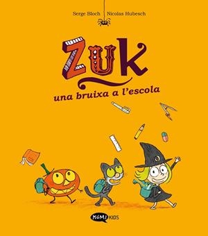 BRUIXA A L'ESCOLA, UNA | 9788419183293 | BLOCH, SERGE | Llibreria L'Altell - Llibreria Online de Banyoles | Comprar llibres en català i castellà online - Llibreria de Girona