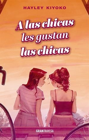 A LAS CHICAS LES GUSTAN LAS CHICAS | 9788412669756 | KIYOKO, HAYLEY | Llibreria L'Altell - Llibreria Online de Banyoles | Comprar llibres en català i castellà online - Llibreria de Girona