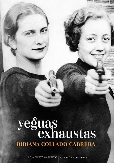 YEGUAS EXHAUSTAS | 9788418998263 | COLLADO CABRERA, BIBIANA | Llibreria Online de Banyoles | Comprar llibres en català i castellà online