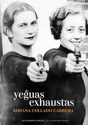 YEGUAS EXHAUSTAS | 9788418998263 | COLLADO CABRERA, BIBIANA | Llibreria L'Altell - Llibreria Online de Banyoles | Comprar llibres en català i castellà online - Llibreria de Girona
